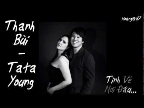Tình Về Nơi Đâu (Where Do We Go) - Thanh Bùi ft Tata Young